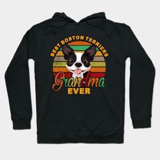 Best Boston Terriers Grandma Ever Hoodie